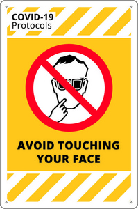 Avoid Touching your Face  (Covid-19 signage)