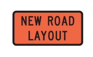 New Road Layout Sign
