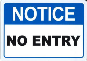 Notice - No Entry