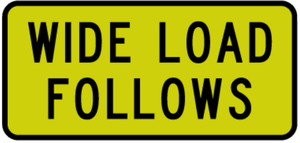 Wide Load Follows sign